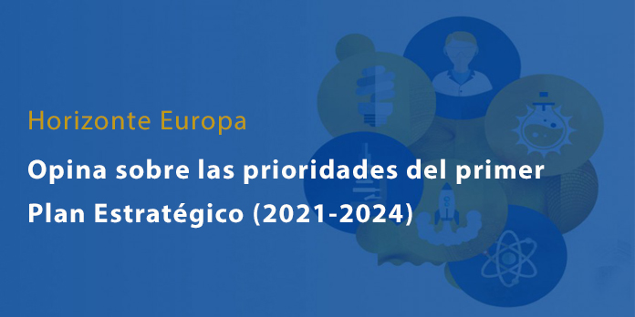 La Comisión Europea publica una nueva encuesta sobre el primer Plan Estratégico (2021-2024) de Horizonte Europa