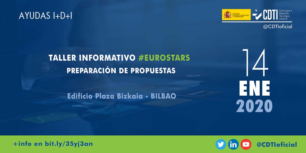 AYUDAS I+D+I | @CDTIoficial organiza en #Bilbao un taller para ayudar a las #empresas en la preparación de propuestas para el programa #EUROSTARS