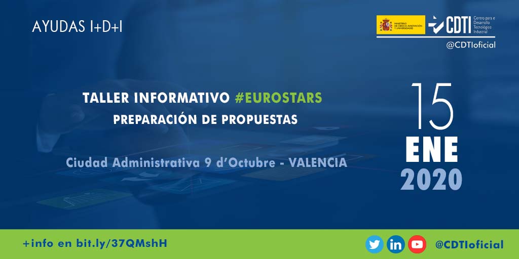 AYUDAS I+D+I | @CDTIoficial organiza en #Valencia un taller para ayudar a las #empresas en la preparación de propuestas para el programa #EUROSTARS