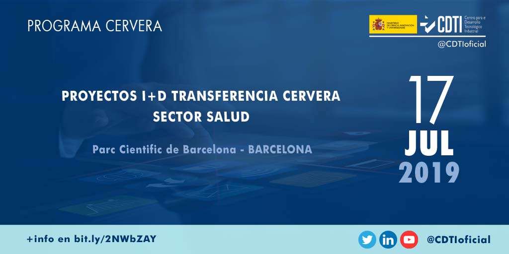 PROGRAMA CERVERA | @CDTIoficial presenta en #Barcelona las ayudas públicas disponibles para los proyectos de I+D de Transferencia Cervera en el ámbito de la salud