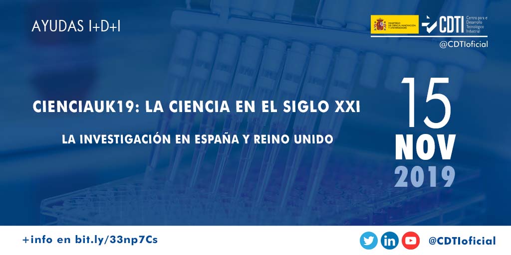 AYUDAS I+D+I |@CDTIoficial participa en la jornada CIENCIAUK19: la ciencia en el siglo XXI, en #Madrid