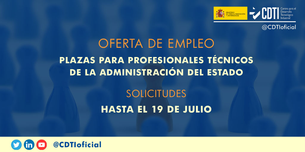 EMPLEO PÚBLICO | @CDTIoficial convoca 31 plazas para profesionales técnicos de la Administración del Estado