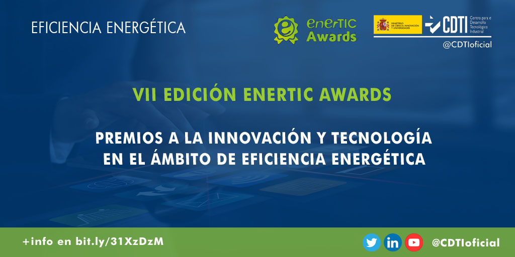 EFICIENCIA ENERGÉTICA | Abierta la VII edición de los #enerTICAwards para proyectos de innovación y tecnología en el ámbito de la eficiencia energética, con la colaboración de @CDTIoficial