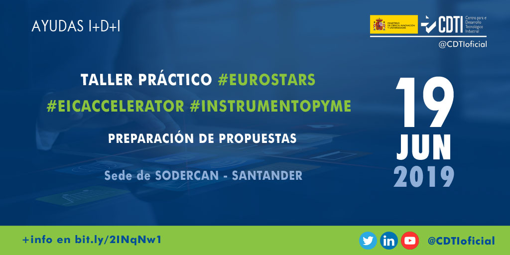 AYUDAS I+D+I | @CDTIoficial organiza en #Santander un taller de preparación de propuestas para los programas #EUROSTARS #EICAccelerator #InstrumentoPyme