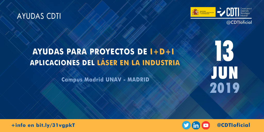 AYUDAS I+D+I | @CDTIoficial participa en #Madrid en una jornada sobre las aplicaciones del #láser en la #industria