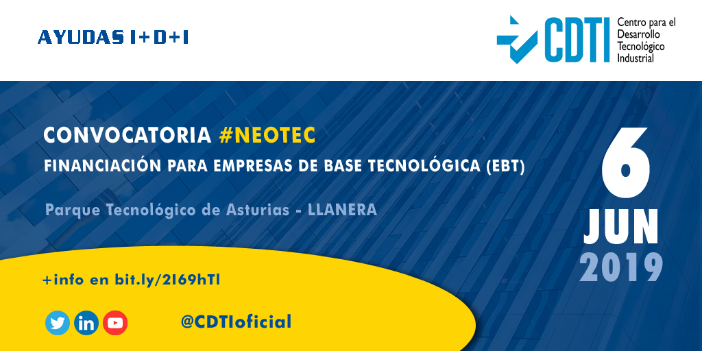 AYUDAS I+D+I | @CDTIoficial presenta la línea de ayuda del programa #NEOTEC para #startups y #EBTS en #Asturias