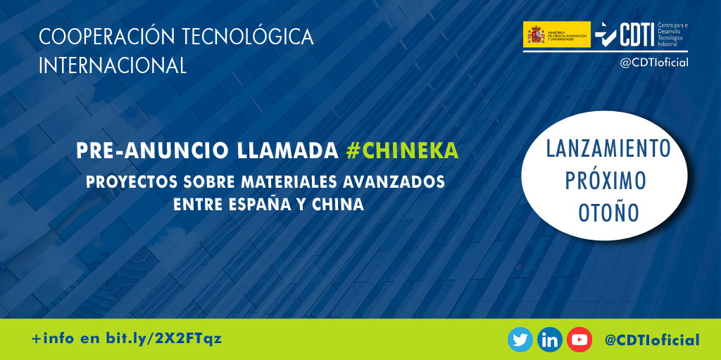 COOPERACIÓN TECNOLÓGICA INTERNACIONAL | @CDTIoficial publica el preanuncio de la Llamada conjunta entre España y China en materiales avanzados dentro del Programa #CHINEKA