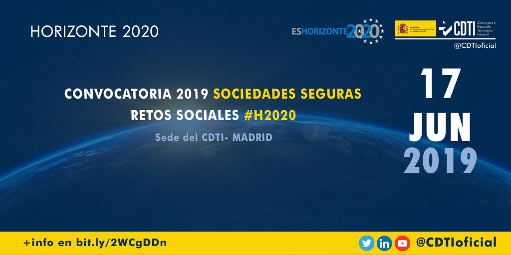 HORIZONTE 2020 | @CDTIoficial presenta la convocatoria 2019 de Sociedades Seguras de #H2020 en #Madrid