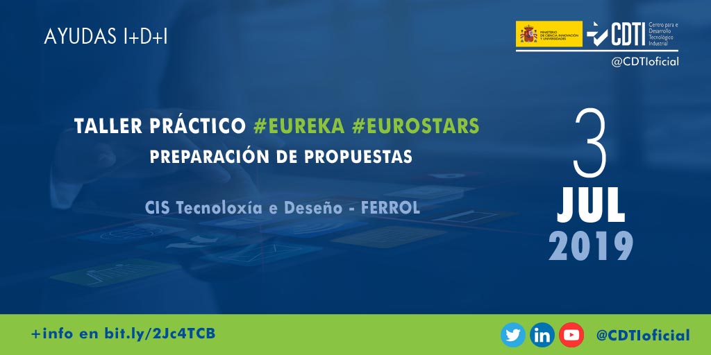 AYUDAS I+D+I | @CDTIoficial organiza en Ferrol un taller para ayudar a las empresas en la preparación de propuestas para el programa Eurostars