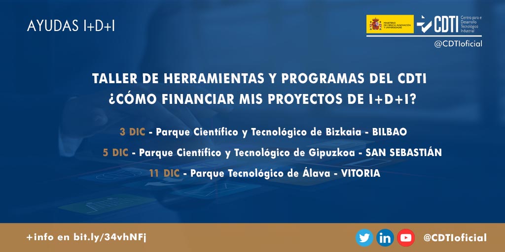 AYUDAS I+D+I | @CDTIoficial presenta las líneas de #AyudasCDTI para #innovación y #DesarrolloTecnológico en tres jornadas en el País Vasco