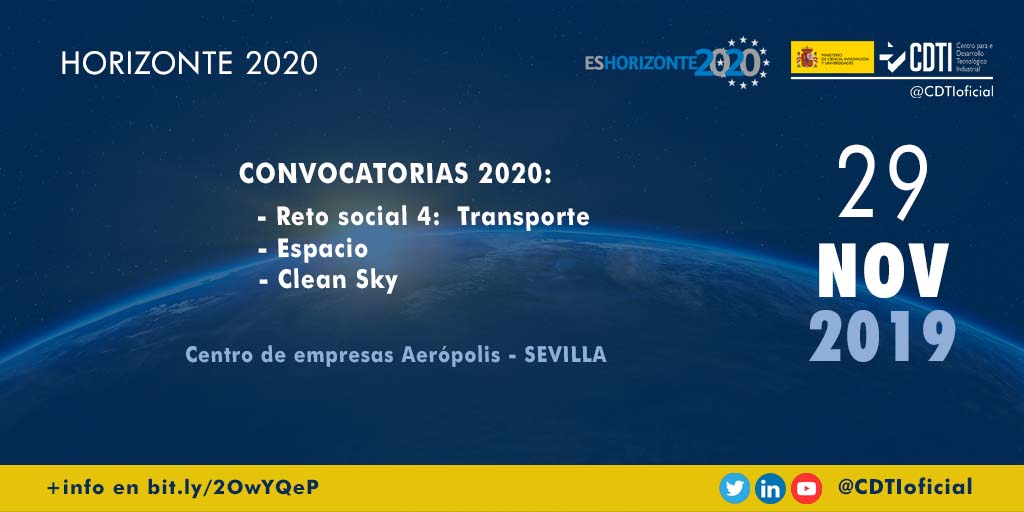 HORIZONTE 2020 | @CDTIoficial presenta en #Sevilla, las convocatorias para 2020 del Reto Social 4, #Clean Sky y de #H2020 Espacio