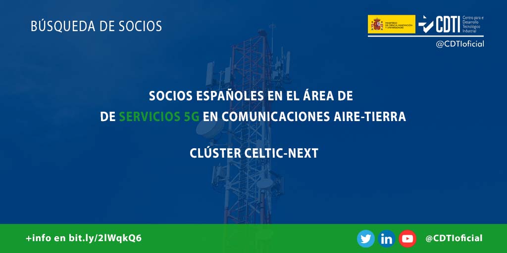 BÚSQUEDA DE SOCIOS |@CDTIoficial lanza una búsqueda de socios españoles para participar en un proyecto internacional del clúster CELTIC-NEXT