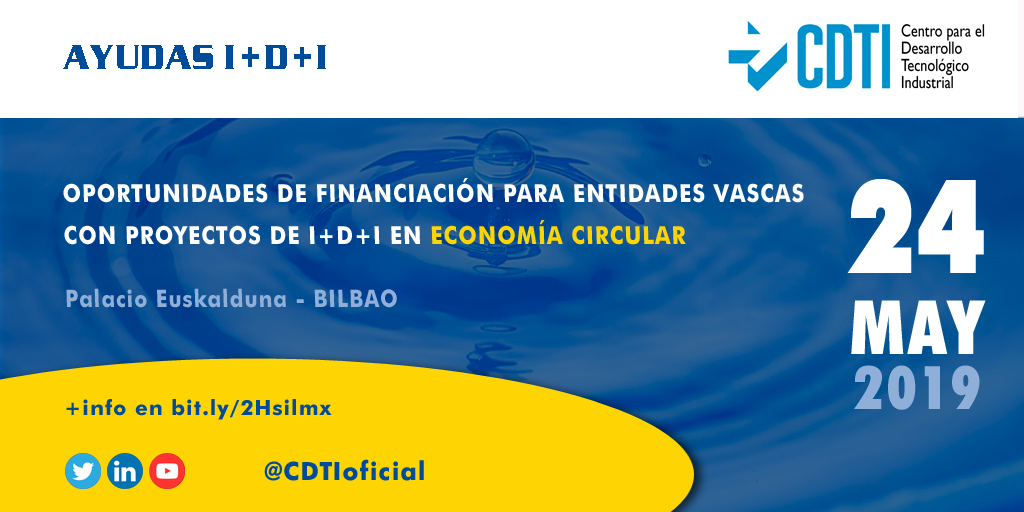 ECONOMÍA CIRCULAR | @CDTIoficial presenta las ayudas para proyectos de I+D+i en Economía Circular en #Bilbao