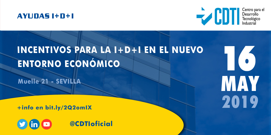 AYUDAS I+D+I | @CDTIoficial presenta sus instrumentos de apoyo a las empresas innovadoras en #Sevilla