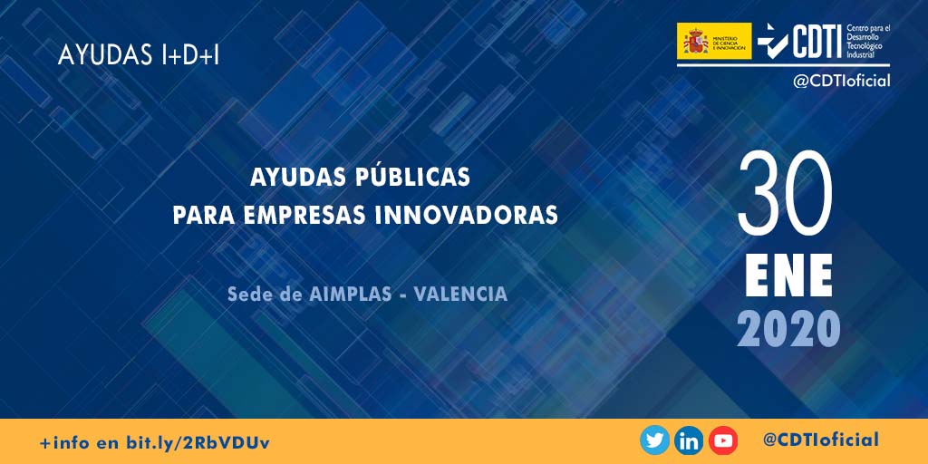 AYUDAS I+D+I | @CDTIoficial presenta sus líneas de ayudas para las empresas innovadoras de la Comunidad Valenciana