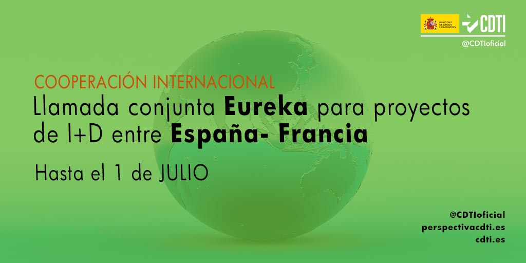 Ampliado el plazo de presentación de propuestas a la 5ª llamada conjunta EUREKA entre España y Francia