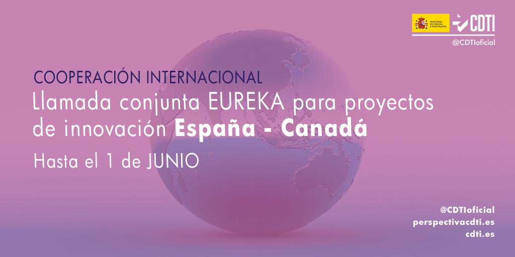 Abierta la nueva llamada EUREKA para proyectos de cooperación tecnológica entre empresas de España y Canadá