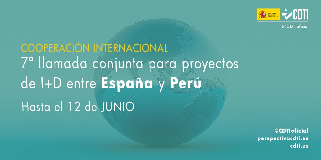 Se amplía el plazo de presentación de propuestas a la 7ª llamada conjunta de cooperación tecnológica entre España y Perú