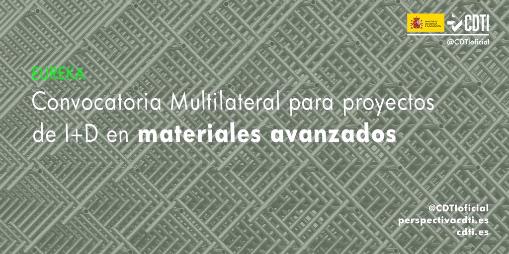 Abierta la llamada multilateral para proyectos de I+D en materiales avanzados de Eureka