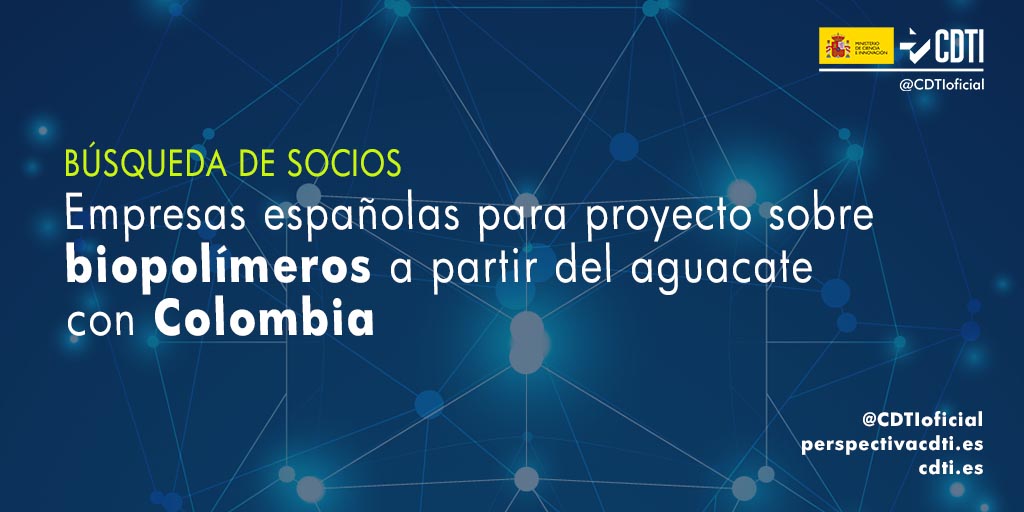 Búsqueda de socios españoles para participar en proyecto de cooperación tecnológica con Colombia para el desarrollo de un biopolímero a partir del hueso del aguacate