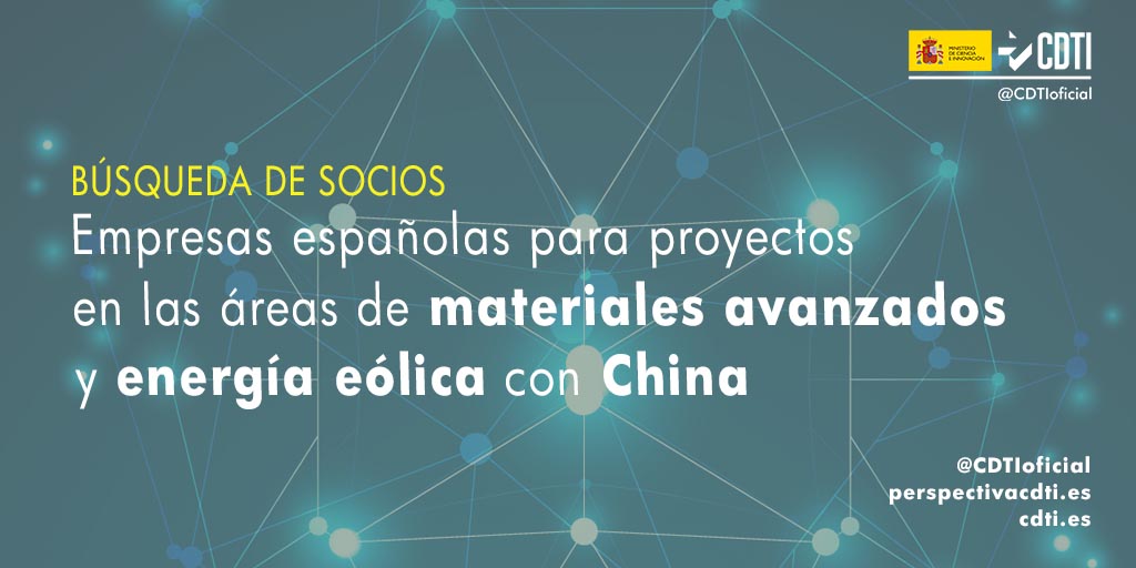 Búsqueda de socios españoles para colaborar en varios proyectos con China en las áreas de materiales avanzados y energía eólica