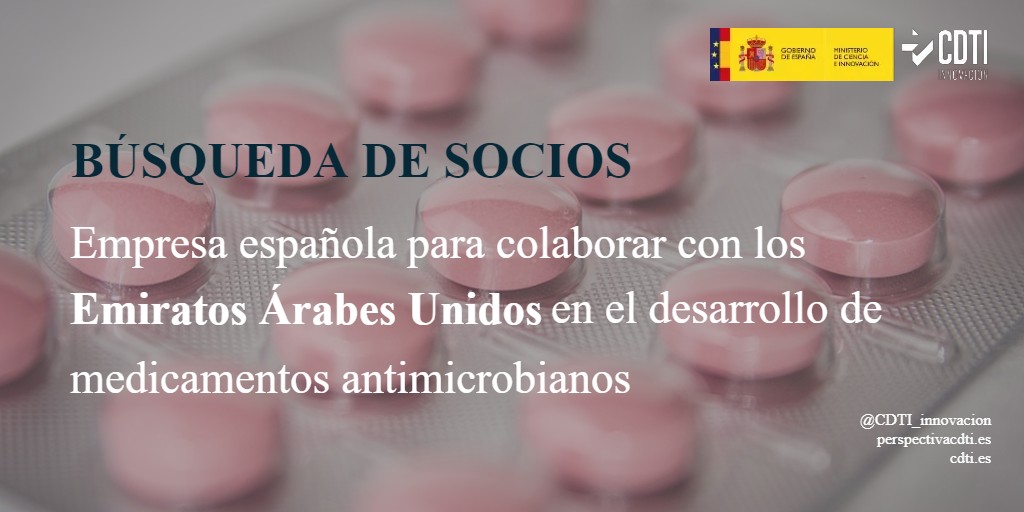 El CDTI Innovación anuncia una nueva búsqueda de una empresa española para desarrollar medicamentos antimicrobianos con los Emiratos Árabes Unidos