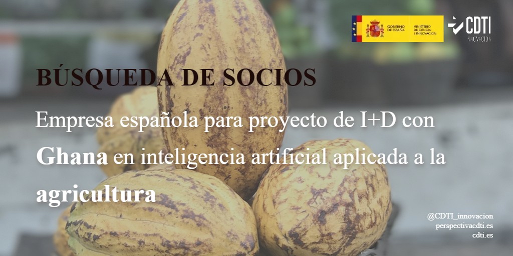 El CDTI Innovación difunde una nueva búsqueda de una empresa española para participar en un proyecto de I+D, en colaboración con Ghana, sobre Inteligencia Artificial aplicada a la agricultura