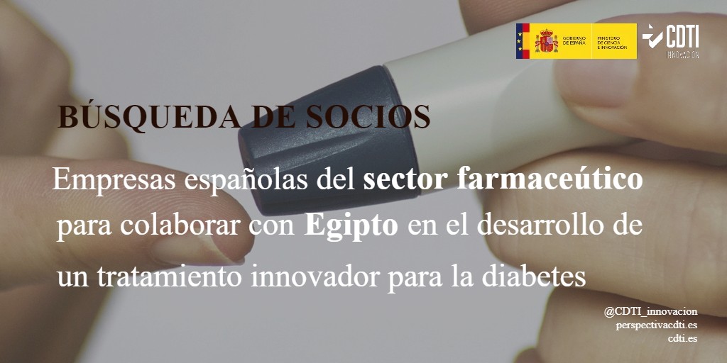 El CDTI Innovación difunde una nueva búsqueda de empresas del sector farmacéutico para desarrollar un tratamiento para la diabetes en colaboración con investigadores egipcios