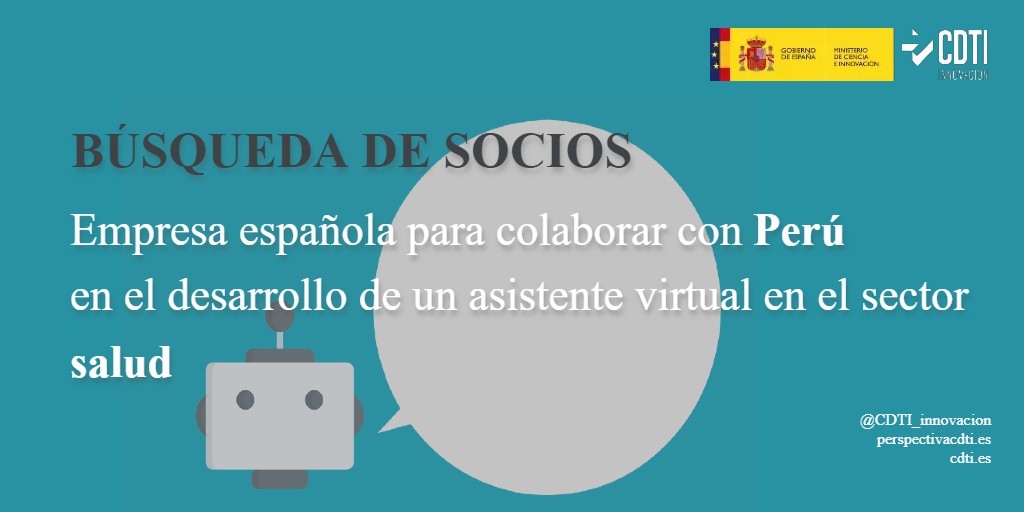 El CDTI Innovación difunde una nueva búsqueda de una empresa española para colaborar con Perú en el desarrollo de un asistente virtual para el sector de la salud