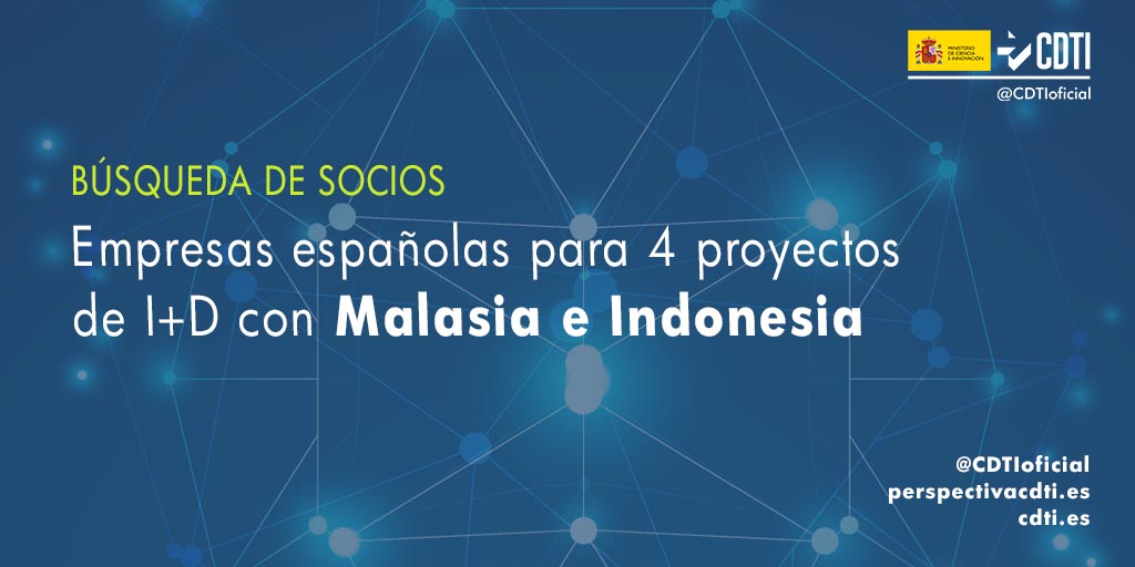 Búsqueda de socios españoles para colaborar en 4 proyectos de I+D en varios sectores con Malasia e Indonesia