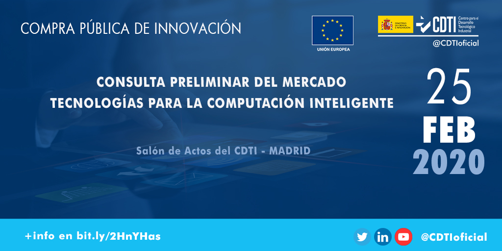 COMPRA PÚBLICA DE INNOVACIÓN | @CDTIoficial presenta la Consulta Preliminar del Mercado sobre tecnologías relacionadas con la Computación Inteligente Distribuida en #Madrid