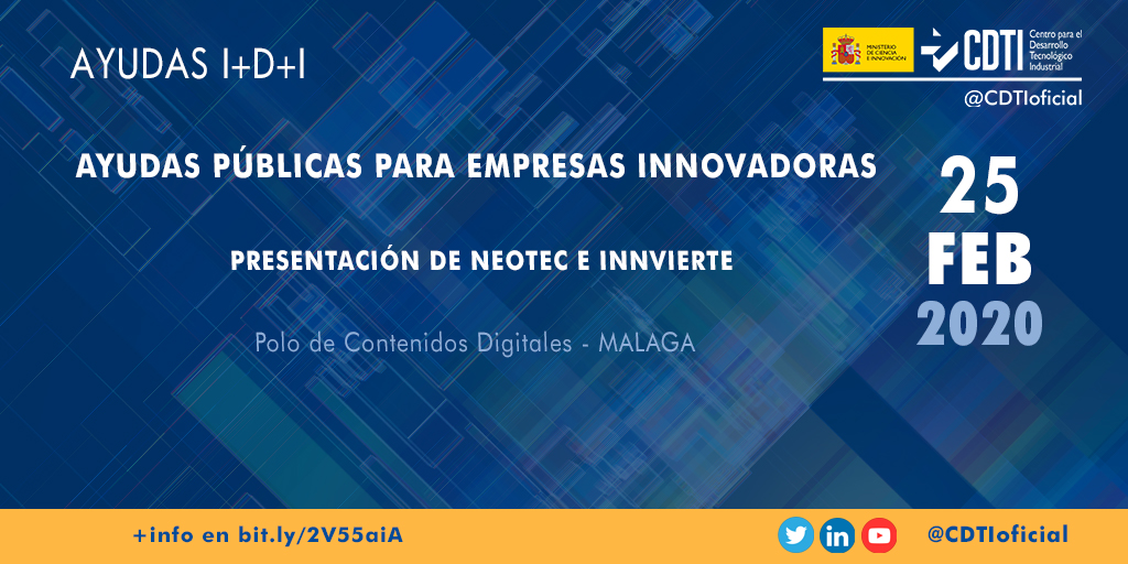 AYUDAS I+D+I |@CDTIoficial presenta los programas de ayudas públicas #Neotec e Innvierte en #Málaga