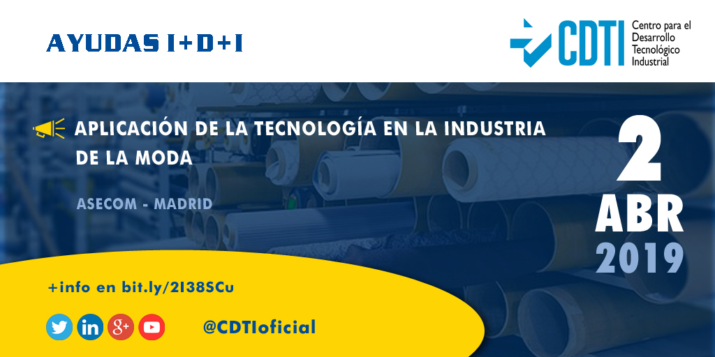 AYUDAS I+D+I | @CDTIoficial presenta en #Madrid sus líneas de financiación para la Industria de la Moda