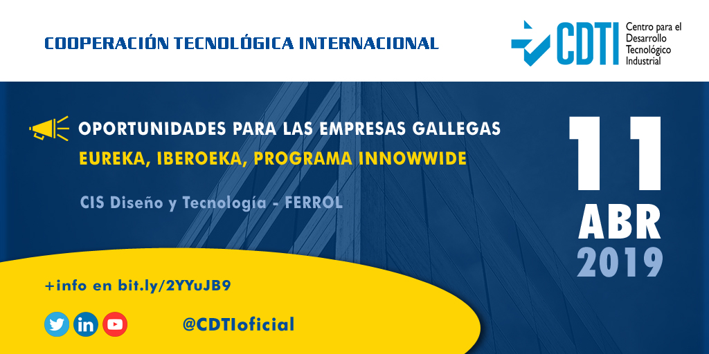 COOPERACIÓN TECNOLÓGICA INTERNACIONAL | @CDTIoficial presenta en #Ferrol las ayudas disponibles para Programas Internacionales