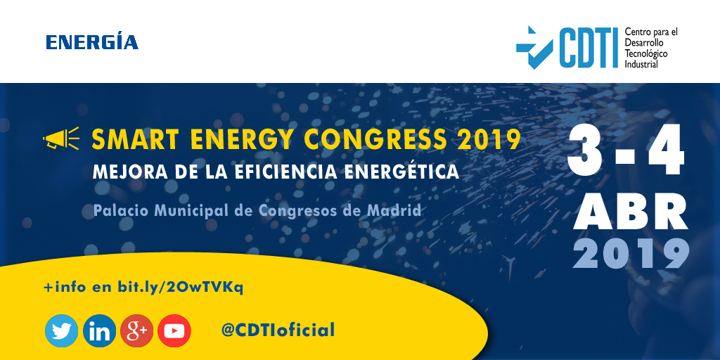 ENERGÍA | @CDTIoficial participa en el Smart Energy Congress 2019 que se celebra en #Madrid