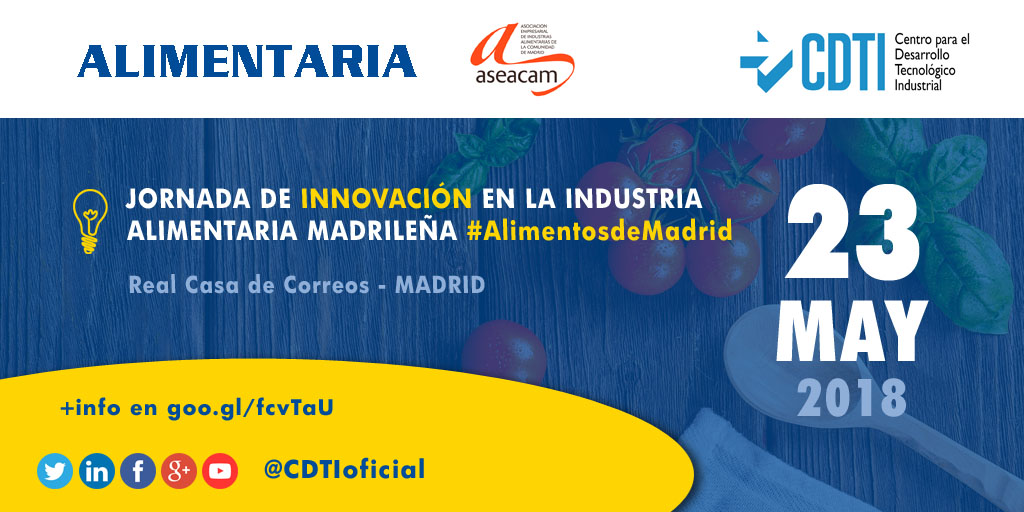 ALIMENTARIA | Jornada de innovación en la industria alimentaria madrileña con @CDTIoficial y @aseacam #AlimentosdeMadrid