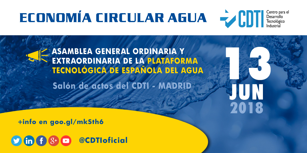 ECONOMÍA CIRCULAR AGUA | Asamblea General Ordinaria y Extradordinaria de la @PlataformaAgua con @CDTIoficial