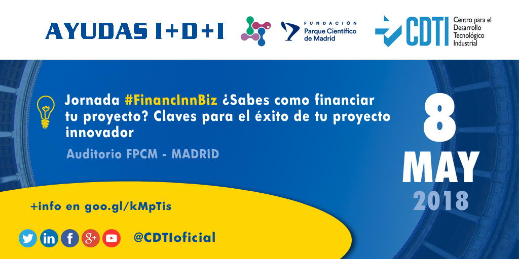 AYUDAS I+D+I | Jornada sobre financiación nacional y regional para proyectos innovadores en Madrid #FinancInnBiz