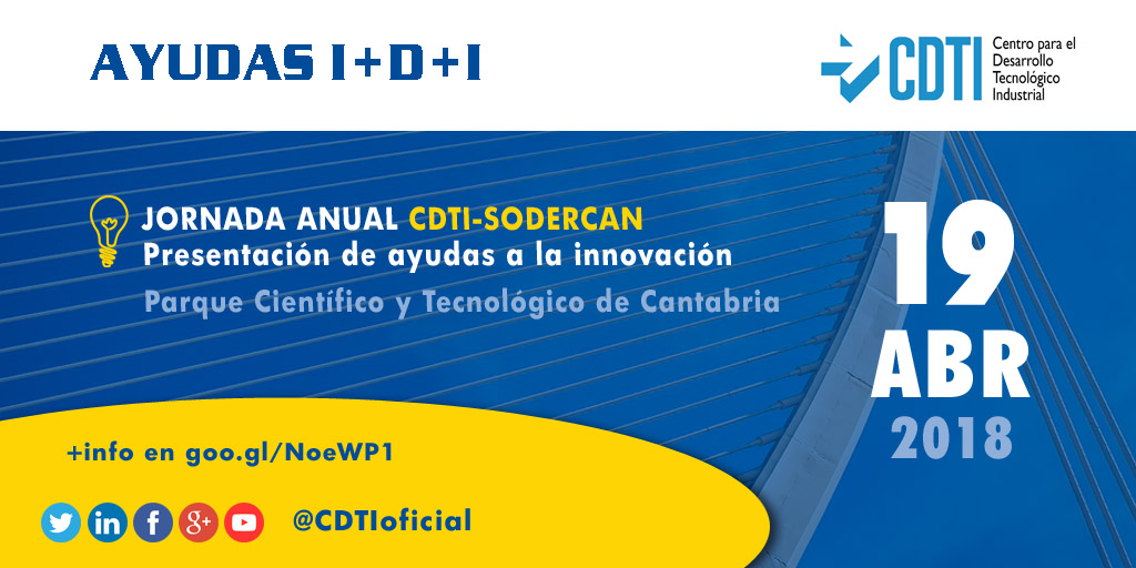 AYUDAS I+D+I | @CDTIoficial y @DirComSodercan organizan una jornada sobre los programas de ayudas a la #innovacion