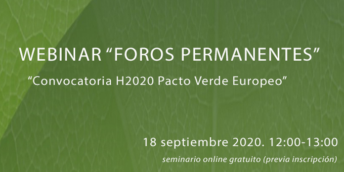 El CDTI participa en el webinario Foros Permanentes: Convocatoria H2020 del Pacto Verde Europeo