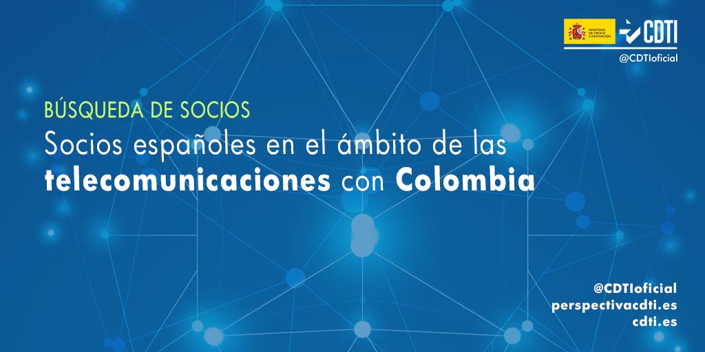 @CDTIoficial lanza una búsqueda de socios españoles para colaborar en proyectos tecnológicos con una empresa colombiana