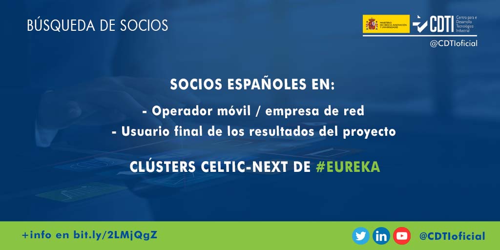 BÚSQUEDA DE SOCIOS |@CDTIoficial lanza una búsqueda de socios españoles para participar en un proyecto internacional del clúster CELTIC-NEXT