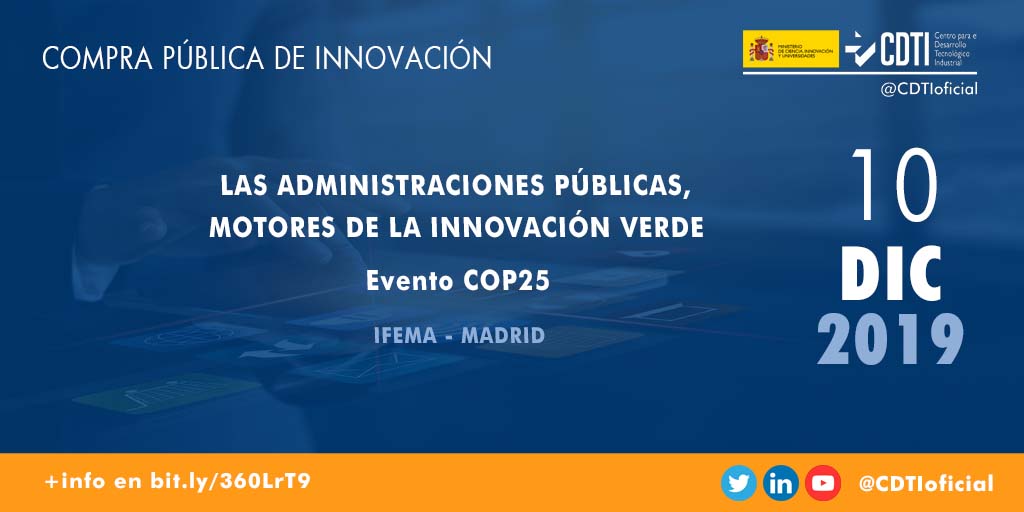 COMPRA PÚBLICA DE INNOVACIÓN | @CDTIoficial organiza una jornada sobre compra pública de innovación en la #COP25