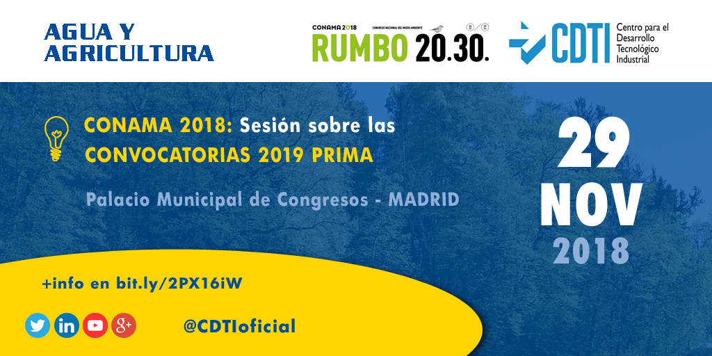 AGUA Y AGRICULTURA | @CDTIoficial presenta las convocatorias para el programa #PRIMA en #CONAMA2018