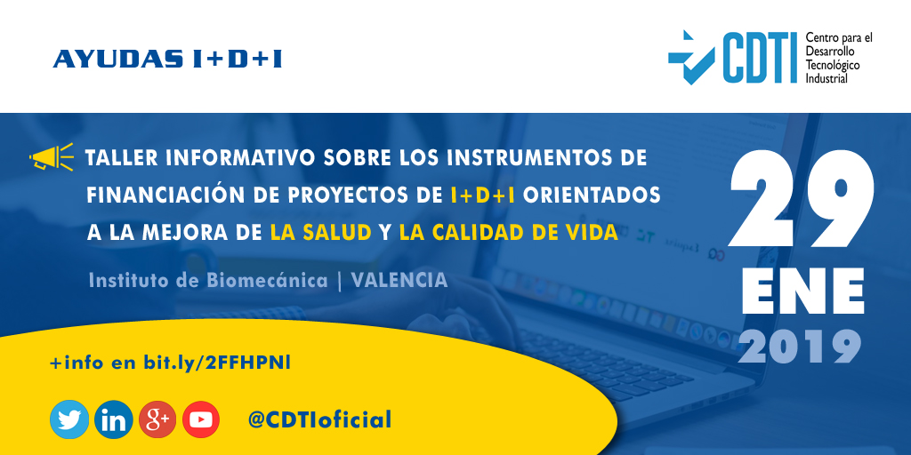 AYUDAS I+D+I | @CDTIoficial presentará sus instrumentos de financiación disponibles para 2019 en #Valencia