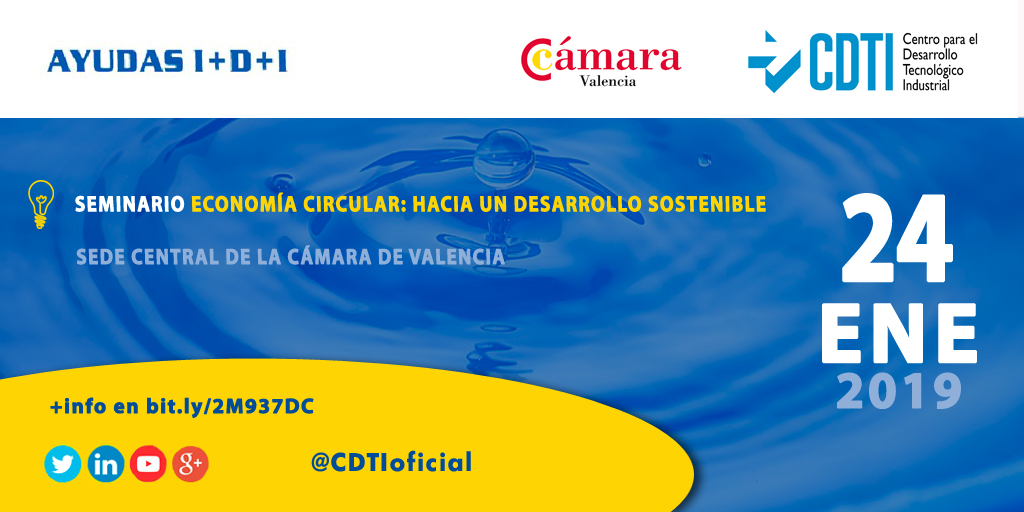 AYUDAS I+D+I | @CDTIoficial participa en el seminario sobre economía circular y desarrollo sostenible que se celebrará en #Valencia