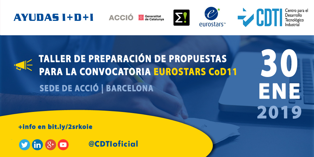 AYUDAS I+D+I | @CDTIoficial organiza el taller de Preparación de Propuestas para la próxima convocatoria de #EUROSTARS que se celebrará en #Barcelona