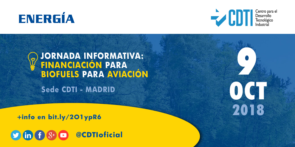 ENERGÍA | Jornada sobre #financiación para #biofuels para aviación con @CDTIoficial en Madrid