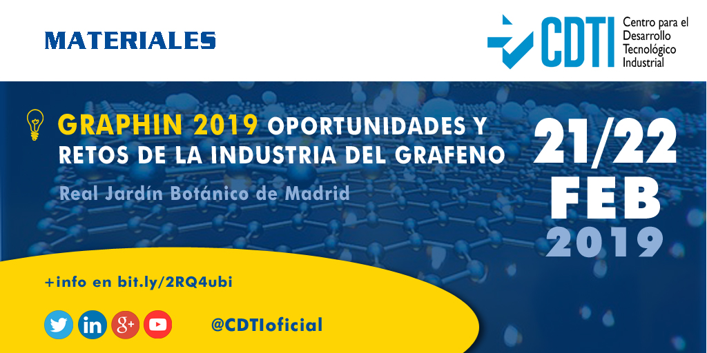 MATERIALES | @CDTIoficial participa en la Conferencia Internacional GraphIn 2019 que se celebrará en #Madrid