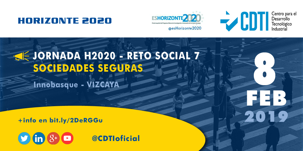 HORIZONTE 2020 | @CDTIoficial presenta la convocatoria Sociedades Seguras 2019 de #H2020 en #Vizcaya